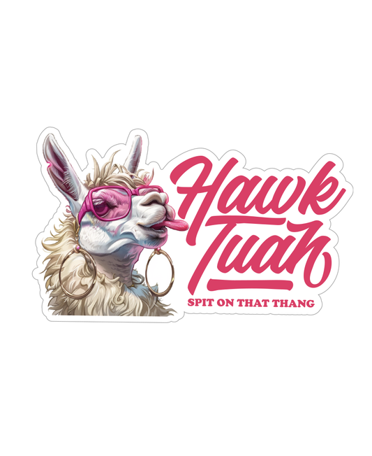 Llama Hawk Tuah Sticker